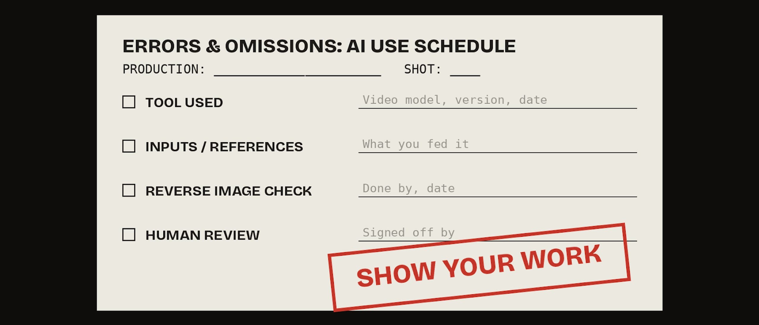 Mock errors and omissions AI use form listing tool used, inputs, reverse image check and human review, stamped in red: show your work