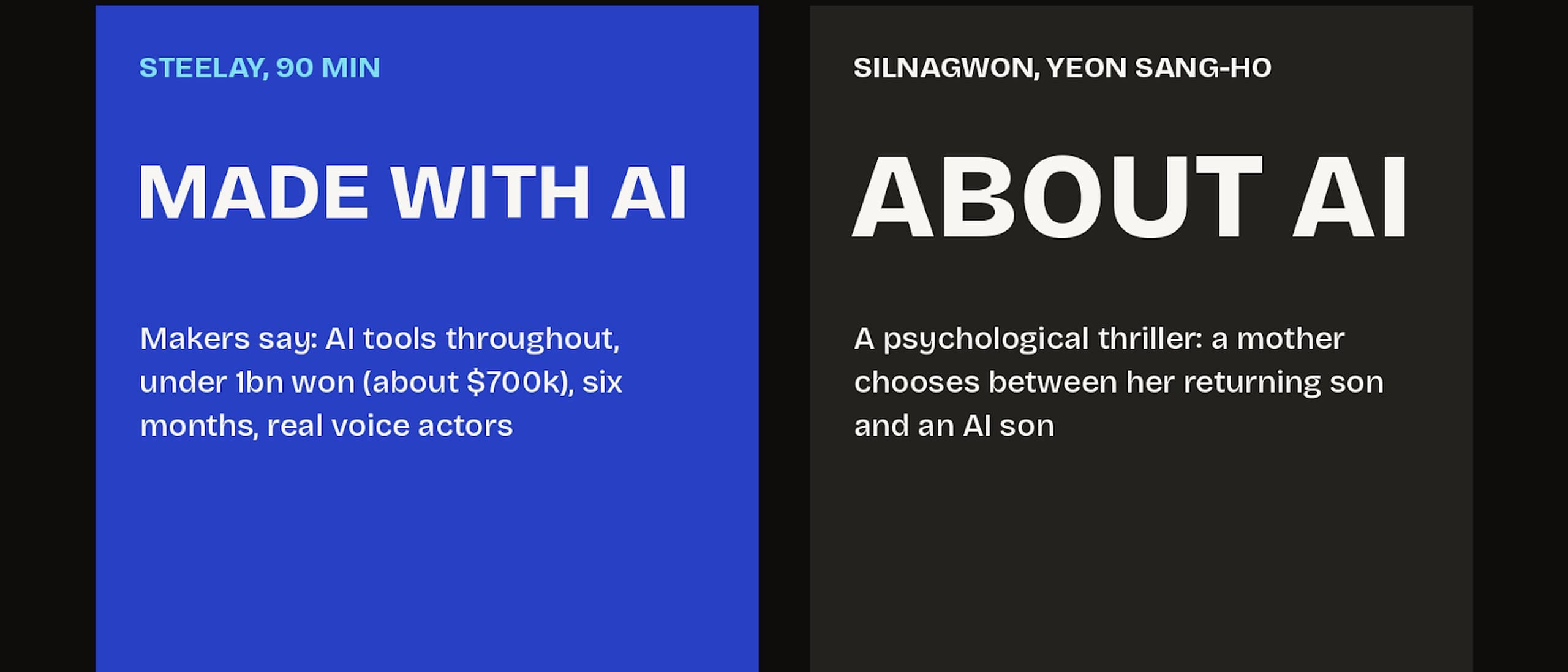 Typographic card in blue and charcoal: Steelay, made with AI, beside Silnagwon by Yeon Sang-ho, about AI, both opening Wednesday 21 October 2026